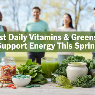 Best Daily Vitamins & Greens