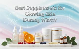 Best Supplements for Glowing Skin During Winter