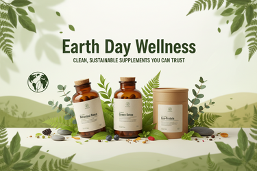 Earth Day Wellness: Clean, Sustainable Supplements You Can Trust