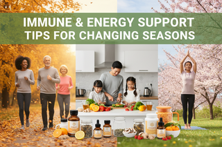 Immune & Energy Support Tips for Changing Seasons
